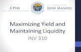 Maximizing Yield and Maintaining Liquiditytos.ohio.gov/CPIM/Files/CourseDocuments/3432-CPIM... · •Credit Risk - Protecting the principal from loss •Interest Rate Risk - Mitigating