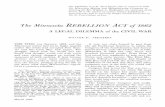 The Minnesota REBELLION ACTof 1862collections.mnhs.org/mnhistorymagazine/articles/35/... · the St. Paul CoUege of Law. The Minnesota REBELLION ACTof 1862 A LEGAL DILEMMA of the CIVIL