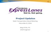 GDOT PowerPoint Template - 2015 · 2016-12-08 · marketing and customer service • Monthly Taskforce Meetings ... ROW Early Acquisition CST. Why GARVEE? • Advance Acquisitions