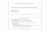 Machine Learning in Bioinformaticsmosse/courses/cs2001/lecture-milos.pdf · • Machine Learning – An area that studies methods and the design of computer programs that let us learn