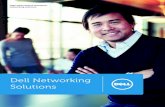 Dell Networking Solutions...enterprise desktop virtualization—helping to increase security, streamline client deployment and management and reduce costs. Manage/ support Networking
