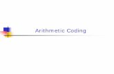 Arithmetic Coding - unisi.itdiligmic/BDM2011... · Gabriele Monfardini - Corso di Basi di Dati Multimediali a.a. 2005-2006 15 Another example - I Consider encoding the name BILL GATES