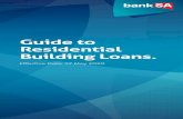 Guide to Residential Building Loans. - BankSA · The BankSA Residential Building Loan progress payment system has been specially designed to be simple and efficient. It ensures that,