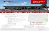 5111 E. Trent Ave. Spokane, WA99212€¦ · Black Commercial, Inc. 107 S. Howard, Suite 500. Spokane, WA 99201 +1 509 623 1000. naiblack .com. Mark C. McLees. 509 622 3554. mmclees@naiblack.com.