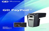 GD PayPod - Currency Tech...ONE EASY-TO-INSTALL SYSTEM PayPod combines three highly-engineered technologies into one easy-to-install system that delivers the ultimate ease in payment