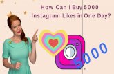 How Can I Buy 5000 Instagram Likes in One Day?