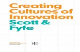 Creating Cultures of Innovation Scott & Fyfe · Cultures of Innovation Scott & Fyfe. 3 Contents 7 Intro: Creating Cultures of Innovation ... building confidence. Post-it notes for