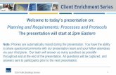 Welcome to today’s presentation on: Planning and ... · 12/15/2016  · Welcome to today’s presentation on: Planning and Requirements: Processes and Protocols . The presentation