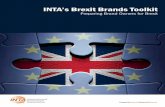 Preparing Brand Owners for Brexit · INTA’s Brexit Brands Toolkit: Preparing Brand Owners for Brexit. This document was drafted by INTA’s Brexit Rapid Response Group1 as guidance.