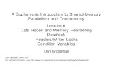 A Sophomoric Introduction to Shared-Memory Parallelism and Concurrency Lecture 6 …homes.cs.washington.edu/.../spac/grossmanSPAC_lec6.pdf · 2014-06-02 · Interleavings Sophomoric