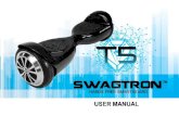 Thank you for your purchase of the SWAGTRON...Thank you for your purchase of the SWAGTRONTM T5 Hands Free Smart Board by SWAGTRONTM! You’re about to take the next step in the evolution