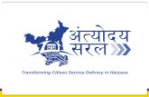 Transforming Citizen Service Delivery in Haryana Saral Haryana.pdfAntyodaya SARAL Citizen Helpline (Toll-free) : 1800-2000-023. 15 Delay in delivery of service Unclear reason of rejection/objection