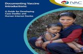 Documenting Vaccine Introductions - WHO...making process for the introduction of the inactivated polio vaccine (IPV) could be complemented by a human interest story about a passionate