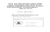 CITY OF HOLDFAST BAY AND THE AUSTRALIAN SERVICES … · THE AUSTRALIAN SERVICES UNION ADMINISTRATIVE STAFF ENTERPRISE AGREEMENT (NO 6) 2013 . File No. 3694 of 2013 . This Agreement