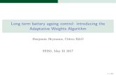 Long term battery ageing control: introducing the …cermics.enpc.fr/~delara/SESO/SESO2017/SESO2017_Wednesday...Long term battery ageing control: introducing the Adaptative Weights