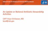 An Update on National Antibiotic Stewardship Activities...stewardship programs. The Joint Commission issued a standard requiring all accredited hospitals to have stewardship programs