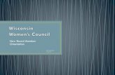 New Board Member Orientation - Wisconsin Orientation 2019_081119.pdfGovernor John Reynolds was approach by a group of Wisconsin women to created a state commission. • In 1964, the