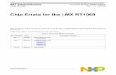 Chip Errata for the i.MX RT1060 - NXP Semiconductors · 2020-02-25 · ERR006223 Chip Errata for the i.MX RT1060, Rev. 1.1 4 NXP Semiconductors Description: When entering Wait/Stop