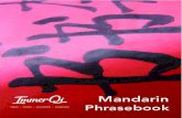 Mandarin Phrasebook - China Experience …...Mandarin Phrasebook ImmerQi - Cover Pharasebook - 01.indd 1 2/5/15 11:38 Table of Contents 2 Topic Pages Basic Phrases 3 Banking Restaurant