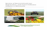 Review of Neonicotinoid Use, Registration, and …1 Review of Neonicotinoid Use, Registration, and Insect Pollinator Impacts in Minnesota August 2016 Minnesota Department of Agriculture