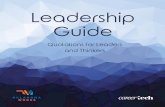 Leadership Guide - okcareertech.org · Example is leadership. —Albert Schweitzer. 21 I have always supported measures and principles and not men. —Davy Crockett. 22 ... Stay hungry,