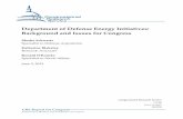 Department of Defense Energy Initiatives: Background and … · 2016-05-03 · Department of Defense Energy Initiatives: Background and Issues for Congress Congressional Research