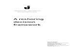 A reshoring decision framework - DiVA portal1105885/FULLTEXT01.pdf · the topic of reshoring, the nature of the reshoring decision became a lot clearer. It is a very complex decision