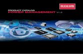 PRODUCT CATALOG POWER MANAGEMENT V1...ROHM’s Power Management ICs offer complete solutions for embedded MCU platforms. Based on long term experience with Discrete Power Devices,