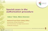 Special cases in the authorization procedure. Maria Nagyne...Special cases in the authorization procedure National Food Chain Safety Office Directorate of Plant Protection , Soil Conservation