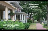 Elements of a Traditional Neighborhood ... Elements of a Traditional Neighborhood Matthew Nazar Director,