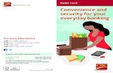 Convenience and security for your everyday banking · Convenience and security for your everyday banking Debit Card For more information talk to a CIBC advisor visit your nearest