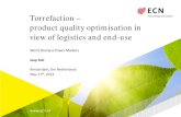 Torrefaction – product quality optimisation in view …...Torrefaction – product quality optimisation in view of logistics and end -use World Biomass Power Markets Jaap Kiel Amsterdam,