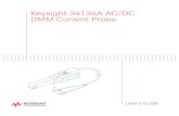 34134A AC/DC DMM Current Probeliterature.cdn.keysight.com/litweb/pdf/34134-90001.pdf7 34134A AC/DC DMM Current Probe Operation Operation 1 Connect the probe to the multimeter or other