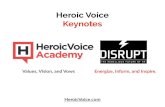 Heroic Voice Keynotes Voice... Lamley. Purpose of Webinar #2. Fulï¬پll the DisruptHR Promise Energize