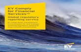 EY Comply for Financial Services EY | Assurance | Tax | Transactions | Advisory About EY EY is a global