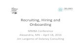 recruiting hiring and onboarding - Municipal Bevmunicipalbev.com/articles/conf_2016/recruiting_hiring_and_onboardi… · Recruiting, Hiring and Onboarding MMBA Conference Alexandria,