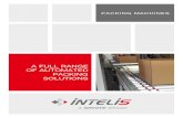 A FULL RANGE OF AUTOMATED PACKING SOLUTIONS · packing machine: from forming to closing and fixing. Tamper-proof packing, INTELIS PAC 600 ® guarantees the security of delivery goods