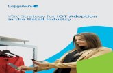 V&V Strategy for IOT Adoption in the Retail Industry...Connected devices are dramatically reshaping the entire retail industry by adding more intelligence to the objects that surround