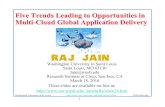 Five Trends Leading to Opportunities in Multi-Cloud Global ...jain/talks/ftp/cisco16.pdfFive Trends Leading to Opportunities in Multi-Cloud Global Application Delivery Washington University