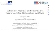 A flexible, modular and extendable framework for …...A flexible, modular and extendable framework for CGE analysis in GAMS Wolfgang Britz and Dominique van der Mensbrugghe Presentation