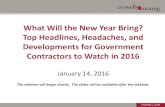 What Will the New Year Bring? Top Headlines, Headaches ...€¦ · Top Headlines, Headaches, and Developments for Government Contractors to Watch in 2016 . January 14, ... • Total