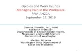 Opioids and Work Injuries -Managing Pain in the Workplace ...fpm.anzca.edu.au/documents/gary-franklin_opioids-and-work-injury.pdf · Opioids and Work Injuries-Managing Pain in the