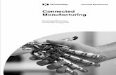 Connected Manufacturing - assets1.dxc.technology · operations across the entire enterprise ecosystem to anticipate what customers want, ... Connected Manufacturing creates an end-to-end