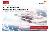 BUILDING A CYBER RESILIENT - PwC...cyber resilience should evoke.2 Building resilience is about enabling your organisation to withstand and quickly recover from cyber attacks that