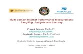 Multi-domain Internet Performance Measurement: Sampling, Analysis … · Multi-domain Internet Performance Measurement: Sampling, Analysis and Security Prasad Calyam, Ph.D. (PI) calyamp@missouri.edu
