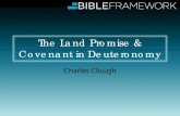 The Land Promise & Covenant in Deuteronomy...land, a seed, and a worldwide blessing through them (Gen 12:1-3; 15) 2. God subsequently reaffirmed that promise to Isaac as Abraham’s