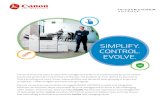 SIMPLIFY. CONTROL. EVOLVEdownloads.canon.com/nw/pdfs/copiers/iRADV-Platform-Brochure-2020Models.… · SIMPLIFY. CONTROL. EVOLVE. Everyone from end users to executive management looks