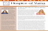 Hospice of Yuma · 2019-06-26 · Adult children are reluctant to broach the subject with mom and dad, and vice versa. Unfortunately, all this hesitation and waiting results in seeking