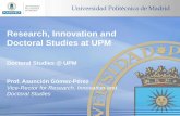 Research, Innovation and Doctoral Studies at UPM de Investigacion/Doctora… · Research, Innovation and Doctoral Studies at UPM Doctoral Studies @ UPM ... 1Fashion Design Center