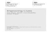 Improving lives: the work, health and disability green paperImproving Lives The Work, Health and Disability Green Paper 5 Executive summary 1. Employment rates amongst disabled people